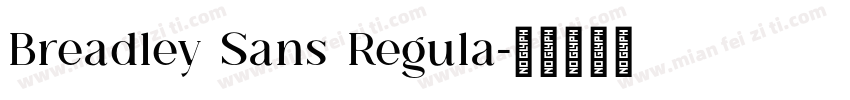 Breadley Sans Regula字体转换
